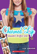 Hannah's Bright Star (Charmed Life #4): Volume 4
