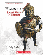 Hannibal (Revised Edition) (a Wicked History)
