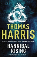 Hannibal Rising: (Hannibal Lecter)