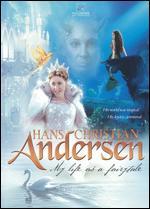 Hans Christian Andersen: My Life as a Fairytale