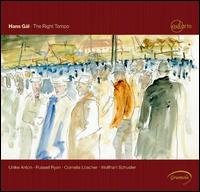 Hans Gal: The Right Tempo - Cornelia L�scher (violin); Russell Ryan (piano); Ulrike Anton (flute); Wolfhart Schuster (violin)