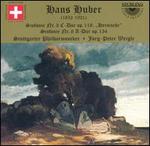 Hans Huber: Symphony No. 3; Symphony No. 6