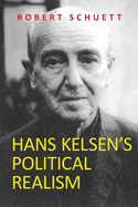 Hans Kelsen's Political Realism