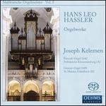 Hans Leo Hassler: Orgelwerke