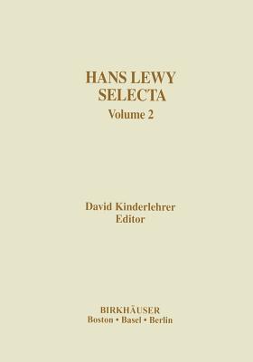Hans Lewy Selecta: Volume 2 - Kinderlehrer, David (Editor)