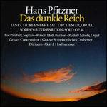 Hans Pfitzner: Das dunkle Reich - Robert Holl (baritone); Rudolf Scholz (organ); Grazer Concert Choir (choir, chorus)