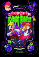 Hansel and Gretel and Zombies: Graphic Novel