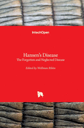 Hansen's Disease: The Forgotten and Neglected Disease
