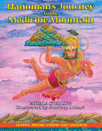 Hanumans Journey to the Medicine Mountain