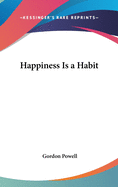 Happiness Is a Habit