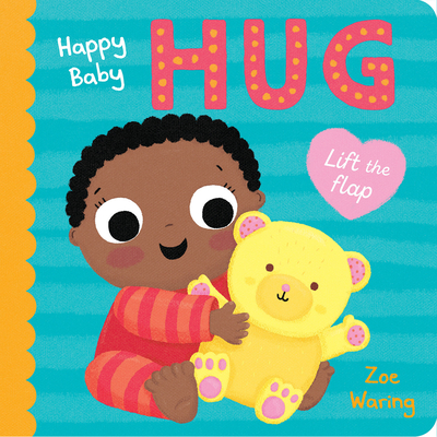 Happy Baby: Hug - Waring, Zoe (Illustrator)