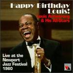 Happy Birthday, Louis! Armstrong & His All-Stars