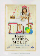 Happy Birthday, Molly!: A Springtime Story