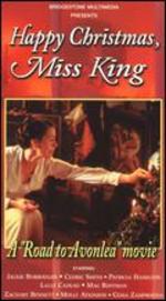 Happy Christmas, Miss King