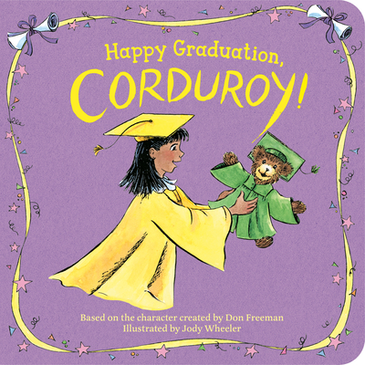 Happy Graduation, Corduroy! - Freeman, Don