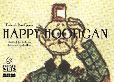 Happy Hooligan - Lindenblatt, Jeffrey (Editor), and Holtz, Allan (Introduction by)