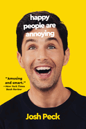 Happy People are Annoying