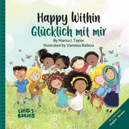 Happy within/Gluecklich mit mir: English-German Bilingual edition