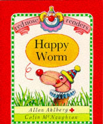 Happy Worm - Ahlberg, Allan, and McNaughton, Colin