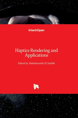 Haptics Rendering and Applications - El Saddik, Abdulmotaleb (Editor)