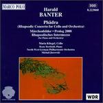 Harald Banter: Orchestral Music - Beate Berthold (piano); Maria Kliegel (cello); Nordwestdeutsche Philharmonie; Michail Jurowski (conductor)