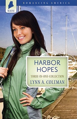 Harbor Hopes: Three-In-One Collection - Coleman, Lynn A