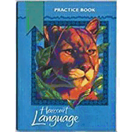 Harcourt School Publishers Language: Practice Workbook Grade 4