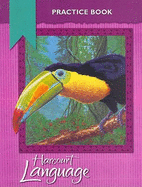 Harcourt School Publishers Language: Practice Workbook Grade 5