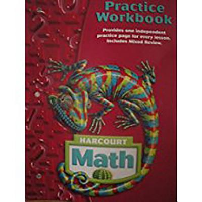 Harcourt School Publishers Math: Practice Workbook Student Edition Grade 6 - Harcourt School Publishers (Prepared for publication by)