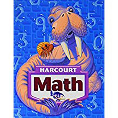 Harcourt School Publishers Math: Student Edition Grade 3 2007 - Harcourt School Publishers (Prepared for publication by)