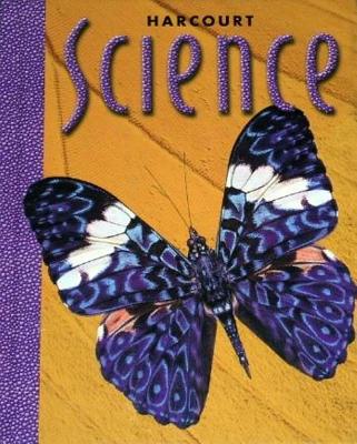 Harcourt School Publishers Science: Student Edition Grade 3 2000 - Harcourt School Publishers (Prepared for publication by)