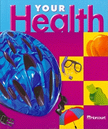 Harcourt School Publishers Your Health: Student Edition Grade 5 2003