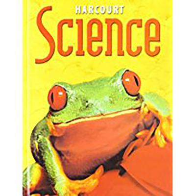 Harcourt Science: Student Edition Grade 2 2002 - Harcourt School Publishers (Prepared for publication by)