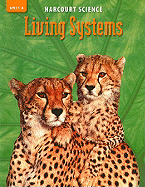 Harcourt Science: Unit A, Living Systems, Grade 5