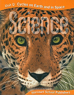 Harcourt Science: Unit D, Cycles on Earth and in Space, Grade 5