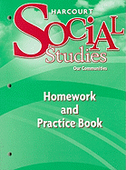 Harcourt Social Studies: Homework and Practice Book Student Edition Grade 3