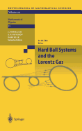 Hard Ball Systems and the Lorentz Gas