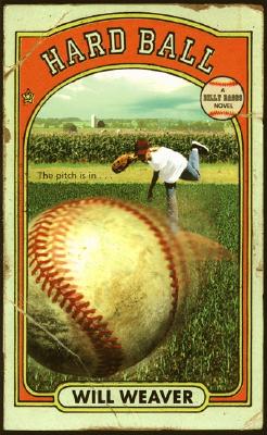 Hard Ball - Weaver, Will