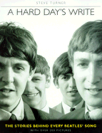 Hard Day's Write: The Stories Behind Every Beatles Song