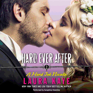 Hard Ever After: A Hard Ink Novella