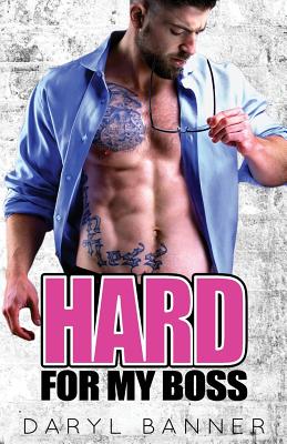 Hard For My Boss - Hainline, Nathan (Photographer), and Banner, Daryl