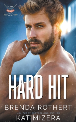Hard Hit - Rothert, Brenda, and Mizera, Kat