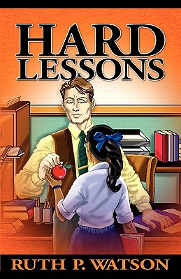 Hard Lessons - Watson, Ruth P