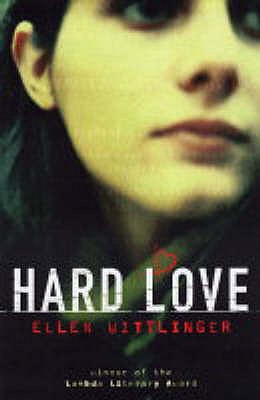 Hard Love - Wittlinger, Ellen