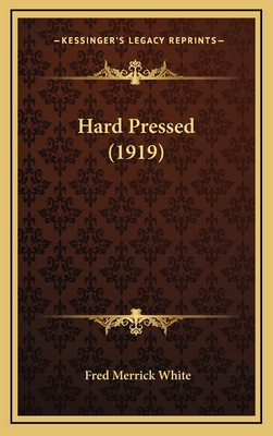 Hard Pressed (1919) - White, Fred Merrick
