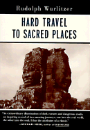 Hard Road to Sacred Places - Wurlitzer, Rudolph
