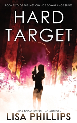 Hard Target - Phillips, Lisa