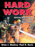 Hard Work: Defining Physical Work Performance Requirements