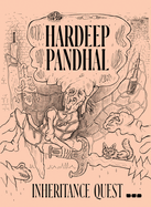Hardeep Pandhal: Inheritance Quest