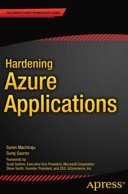 Hardening Azure Applications - Gaurav, Suraj, and Machiraju, Suren